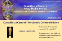 Consci&ecirc;ncia Central - Toroide do Centro de Baixo
