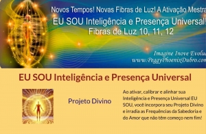 Eu Sou a Intelig&ecirc;ncia e Presen&ccedil;a Universal