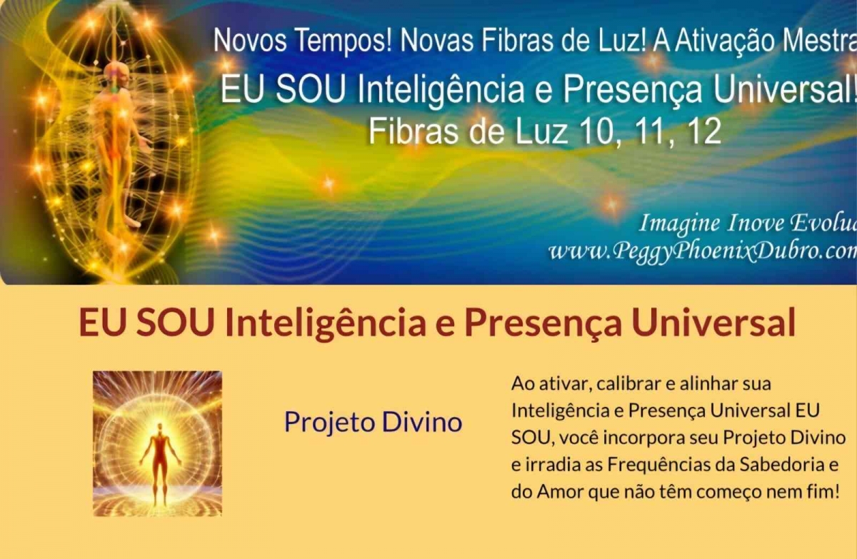 Eu Sou a Intelig&ecirc;ncia e Presen&ccedil;a Universal